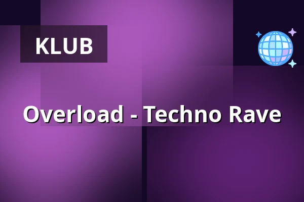 Overload - Techno Rave — Docks Hamburg, Hamburg