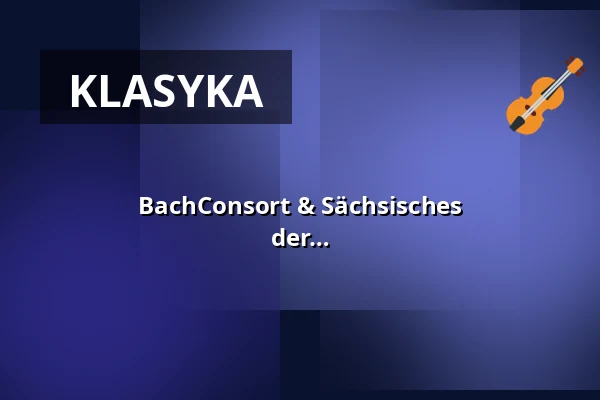 BachConsort & Sächsisches Barockorchester - "Magnificat - Lobgesang der Maria" - dzieła Bacha, Schütza, Telemanna i Krebsa — Evangelische Kirche Binz, Binz