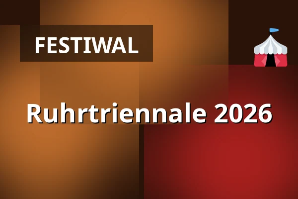 Ruhrtriennale 2026 — PACT Zollverein, Essen