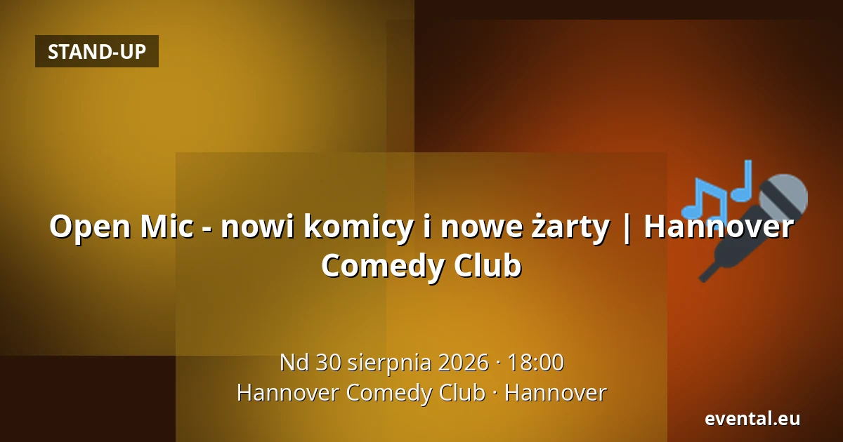 Open Mic - nowi komicy i nowe żarty | Hannover Comedy Club — Hannover Comedy Club, Hannover