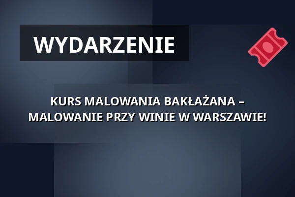 KURS MALOWANIA BAKŁAŻANA – MALOWANIE PRZY WINIE W WARSZAWIE! — Studio Mąka, Warszawa
