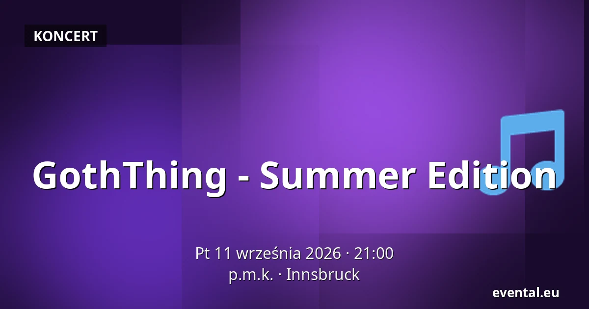 GothThing - Summer Edition — p.m.k., Innsbruck