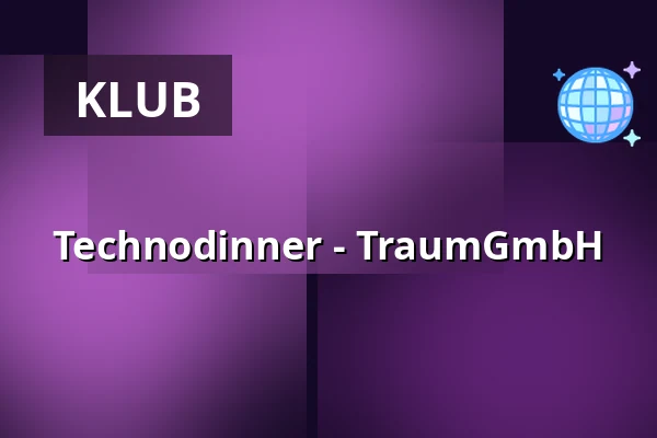 Technodinner - TraumGmbH — Orange Club (TraumGmbH), Kiel