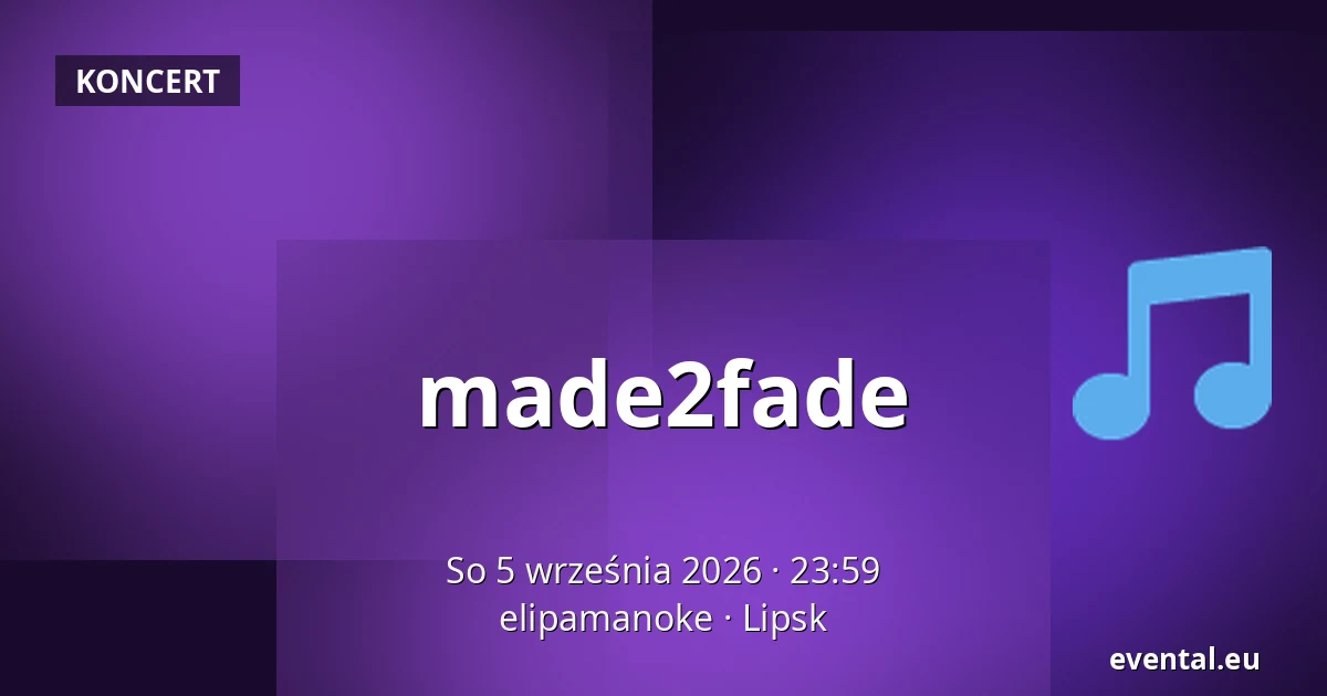made2fade — elipamanoke, Lipsk