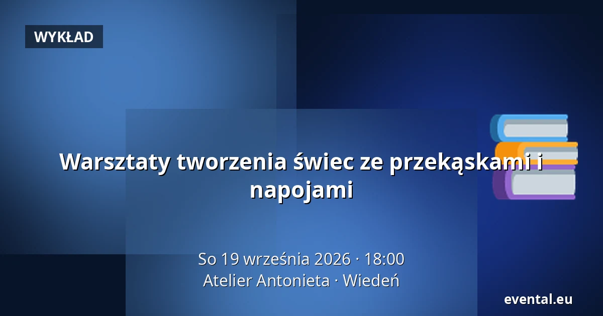 Warsztaty tworzenia świec ze przekąskami i napojami — Atelier Antonieta, Wiedeń