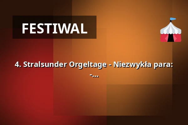 4. Stralsunder Orgeltage - Niezwykła para: Organy spotykają skandynawski folk i jazz - Nordsnø Ensemble — Kulturkirche St. Jakobi Stralsund, Stralsund