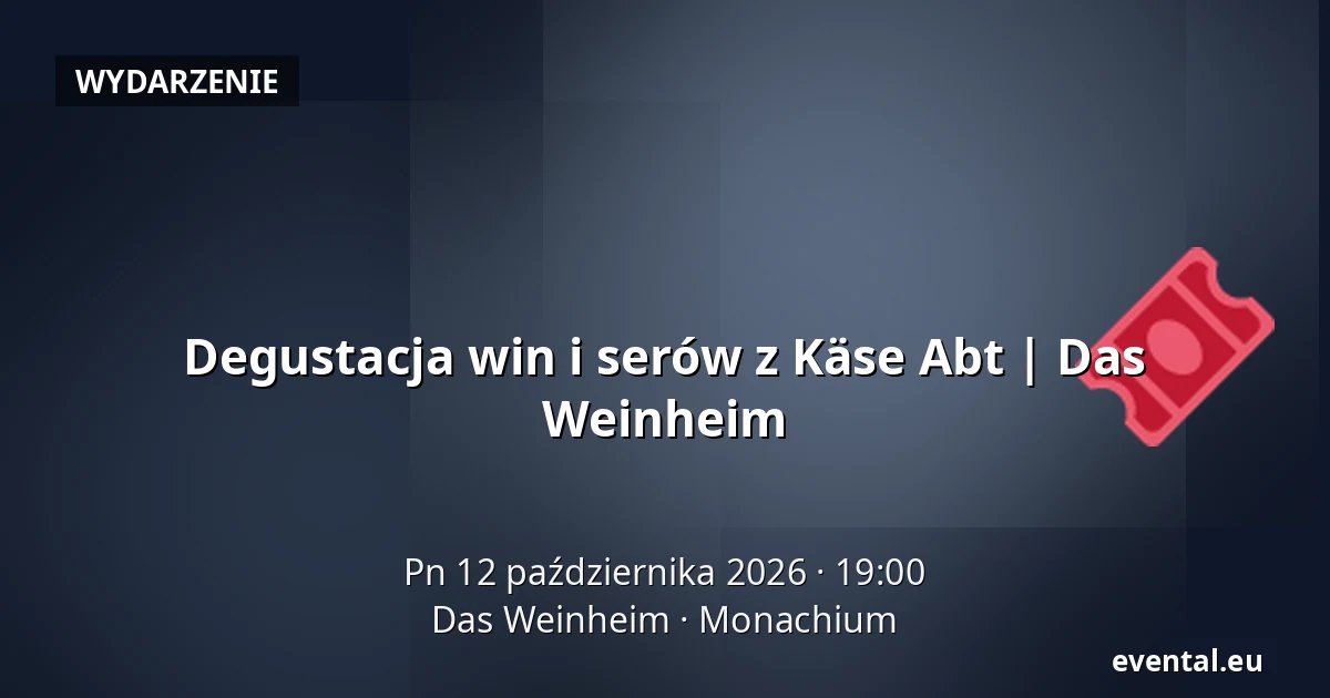 Degustacja win i serów z Käse Abt | Das Weinheim — Das Weinheim, Monachium