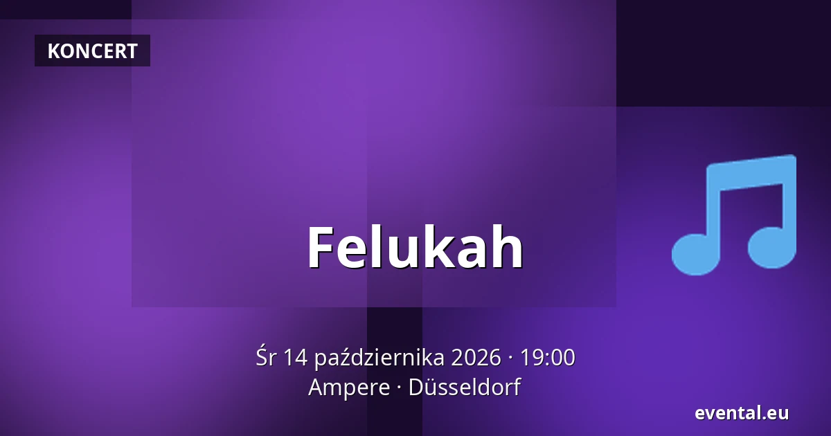 Felukah — Ampere, Düsseldorf