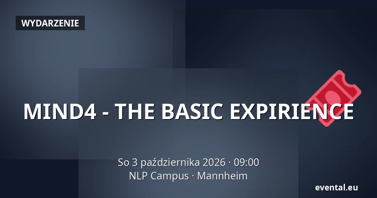MIND4 - THE BASIC EXPIRIENCE — NLP Campus, Mannheim