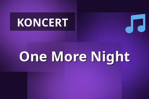One More Night — Die Stadtmitte, Karlsruhe