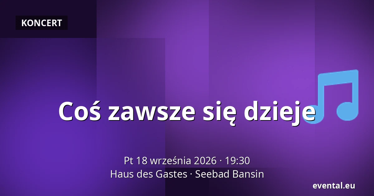 Coś zawsze się dzieje — Haus des Gastes, Seebad Bansin