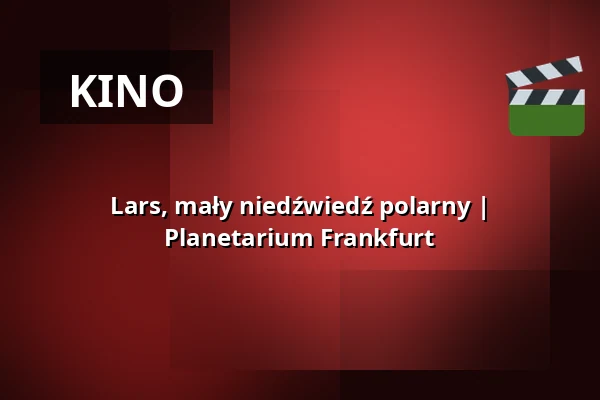 Lars, mały niedźwiedź polarny | Planetarium Frankfurt — Planetarium Frankfurt, Frankfurt