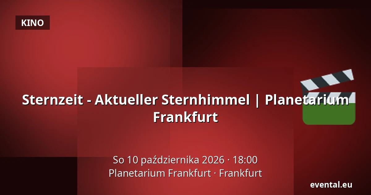 Sternzeit - Aktueller Sternhimmel | Planetarium Frankfurt — Planetarium Frankfurt, Frankfurt