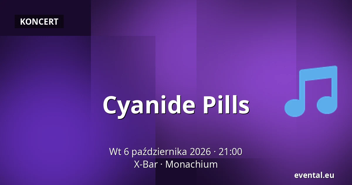 Cyanide Pills — X-Bar, Monachium
