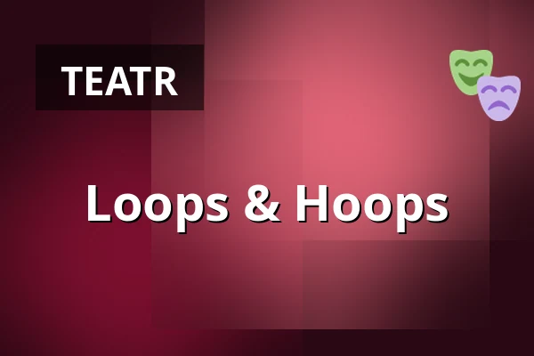 Loops & Hoops — museum FLUXUS+, Potsdam