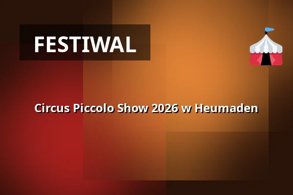 Circus Piccolo Show 2026 w Heumaden — Bolzplatz Heumaden, Stuttgart