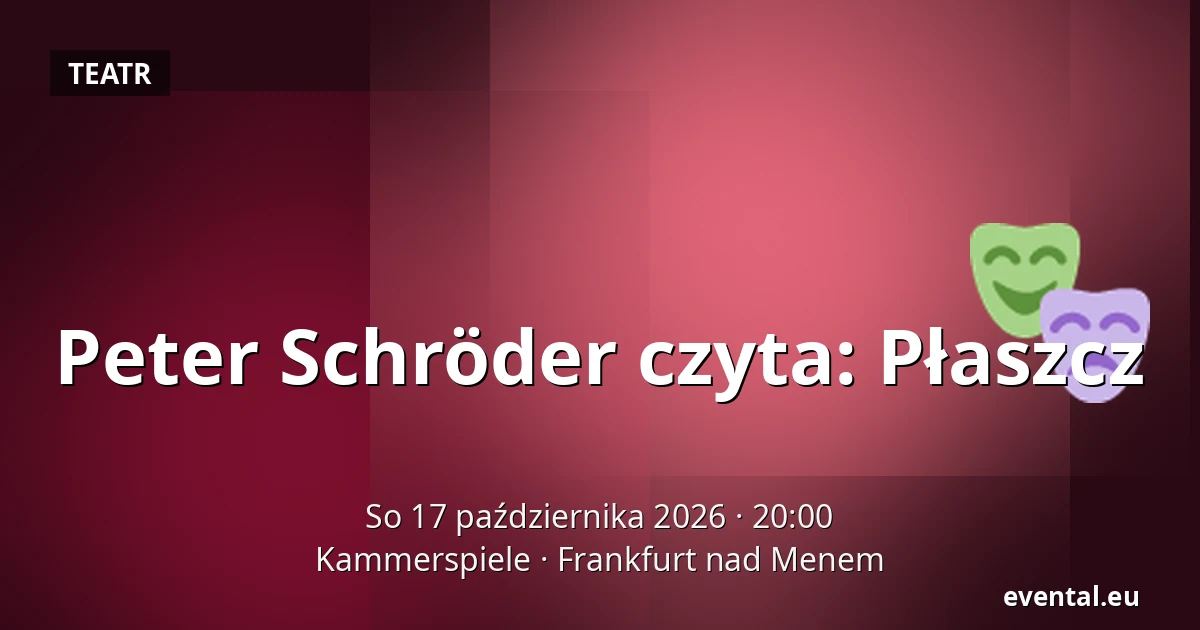 Peter Schröder czyta: Płaszcz — Kammerspiele, Frankfurt nad Menem