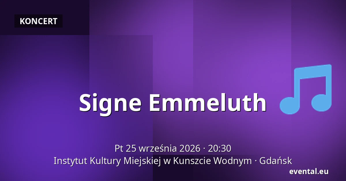 Signe Emmeluth — Instytut Kultury Miejskiej w Kunszcie Wodnym, Gdańsk