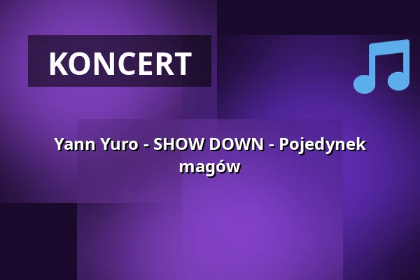 Yann Yuro - SHOW DOWN - Pojedynek magów — Jahnhalle, Nordenham