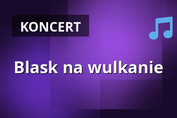 Blask na wulkanie — Konzerthalle im Kurpark, Bad Salzuflen