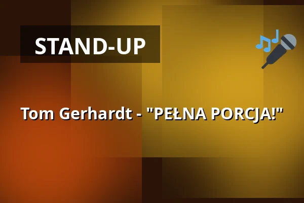Tom Gerhardt - "PEŁNA PORCJA!" — RuhrHOCHdeutsch Spiegelzelt, Dortmund