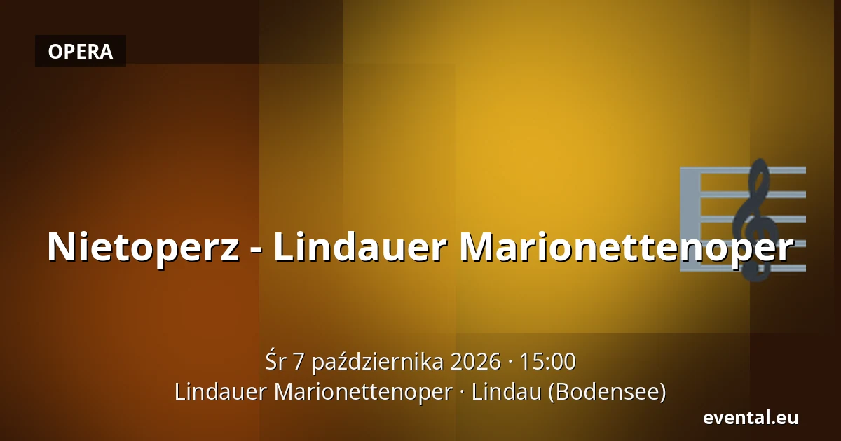 Nietoperz - Lindauer Marionettenoper — Lindauer Marionettenoper, Lindau (Bodensee)