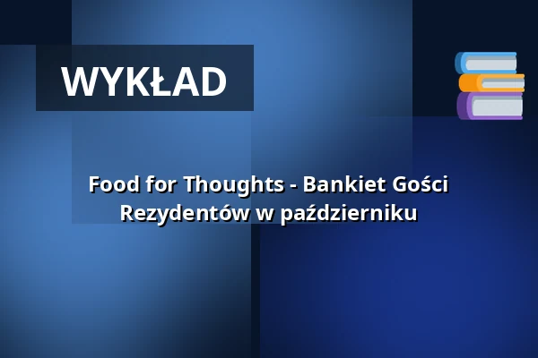 Food for Thoughts - Bankiet Gości Rezydentów w październiku — Literarisches Colloquium Berlin, Berlin