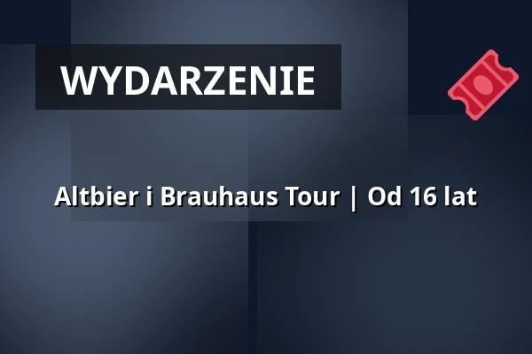 Altbier i Brauhaus Tour | Od 16 lat — U-Bahn Station Heinrich-Heine-Allee/Ausgang Bolkerstraße, Düsseldorf