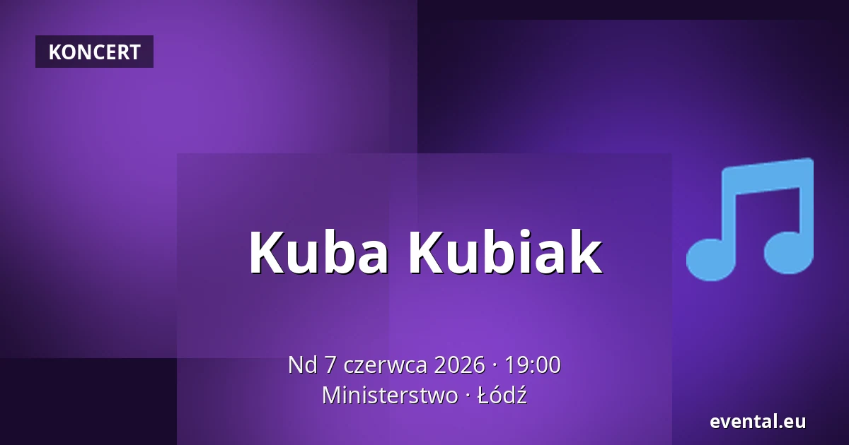 Kuba Kubiak — Ministerstwo, Łódź