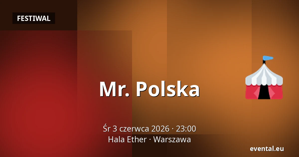 Mr. Polska — Hala Ether, Warszawa