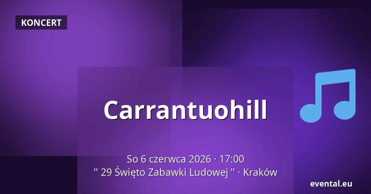 Carrantuohill — '' 29 Święto Zabawki Ludowej '', Kraków