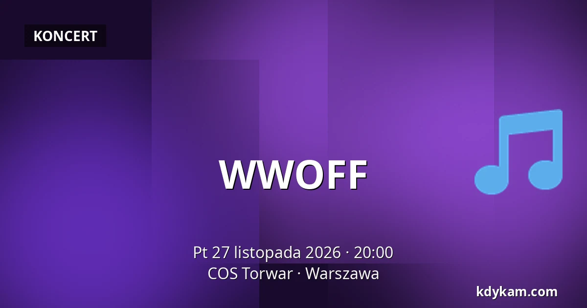 WWOFF — COS Torwar, Warszawa