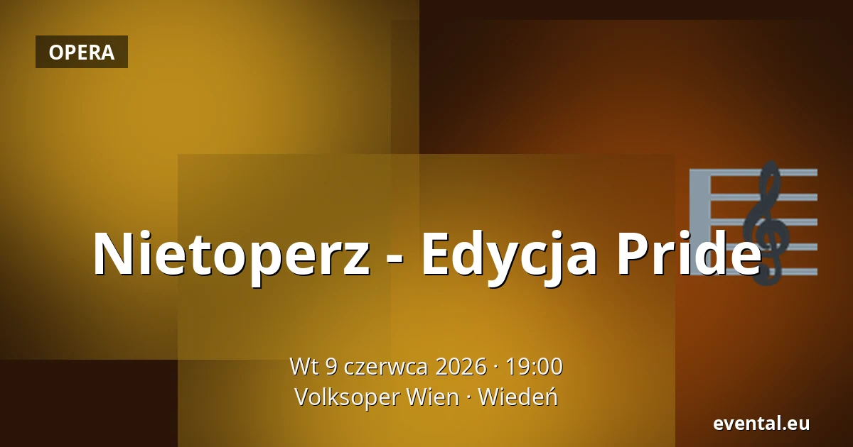 Nietoperz - Edycja Pride — Volksoper Wien, Wiedeń