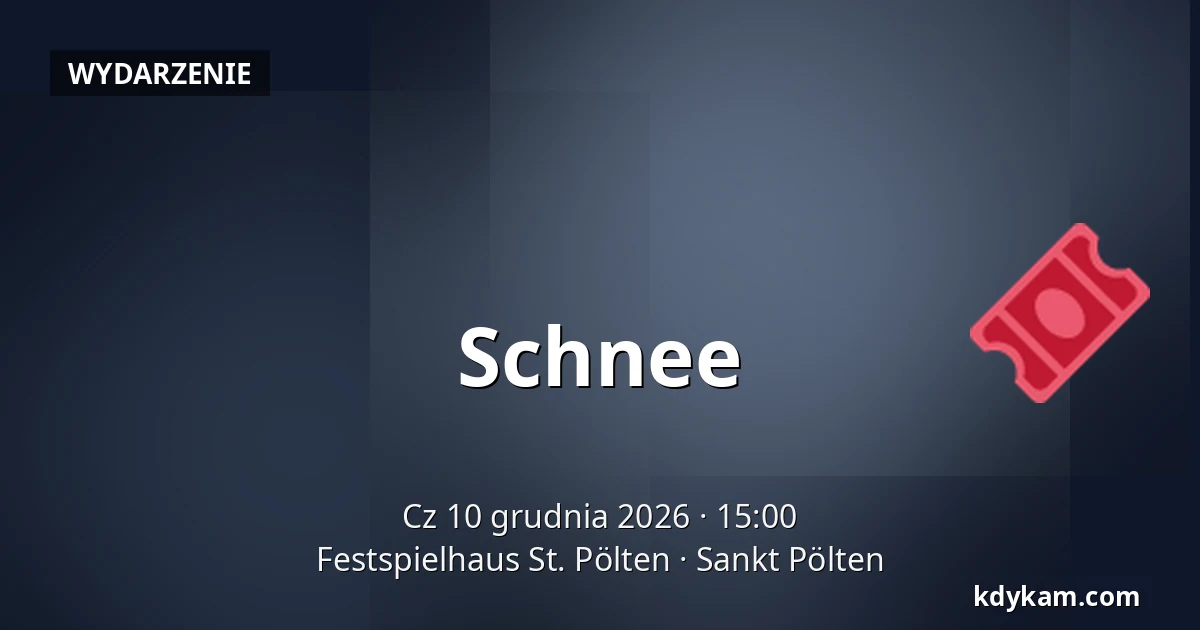 Schnee — Festspielhaus St. Pölten, Sankt Pölten