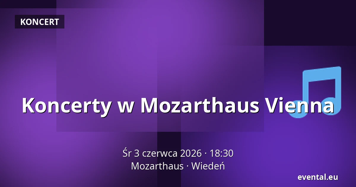Koncerty w Mozarthaus Vienna — Mozarthaus, Wiedeń