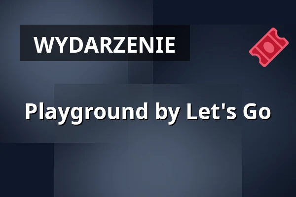 Playground by Let's Go — GRNGR, Graz