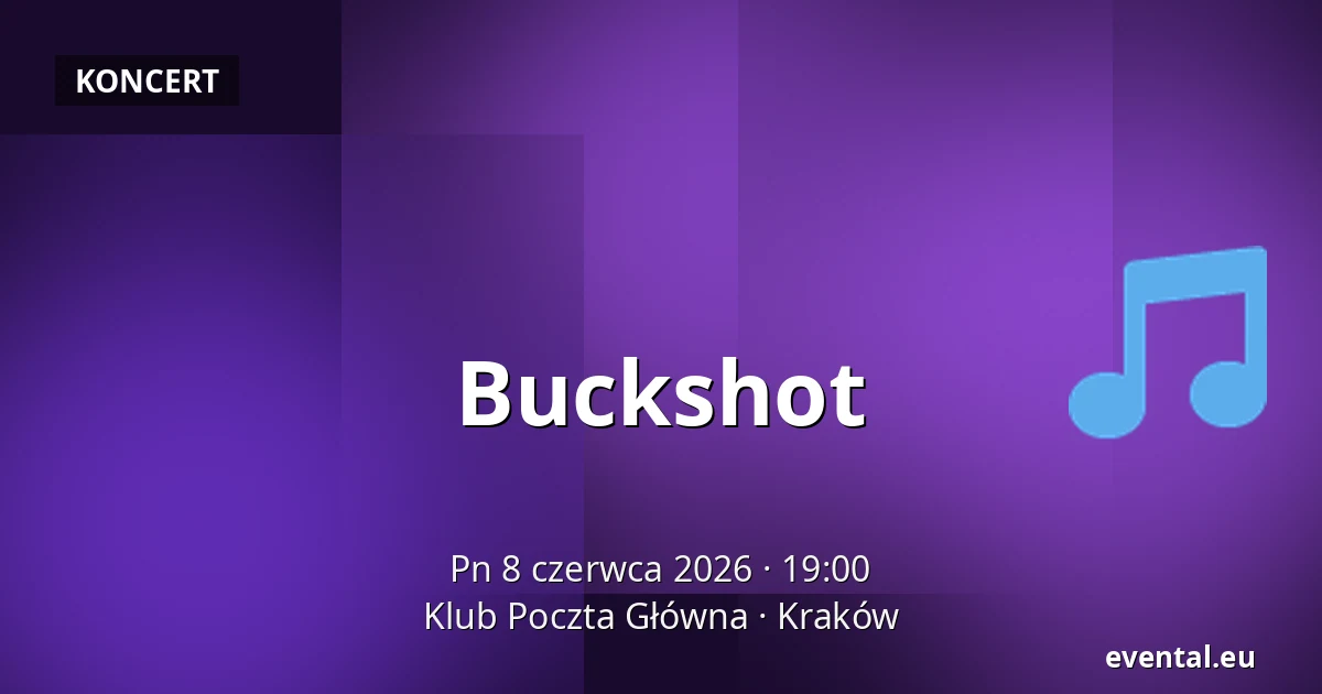 Buckshot — Klub Poczta Główna, Kraków