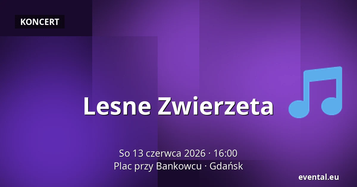 Lesne Zwierzeta — Plac przy Bankowcu, Gdańsk