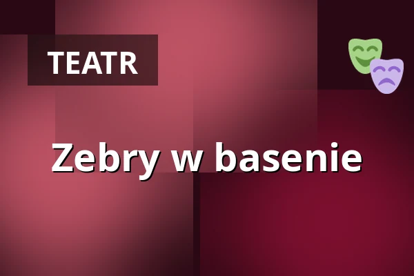 Zebry w basenie — Landestheater Linz, Linz