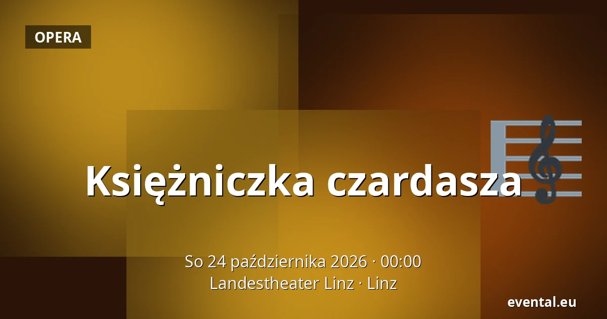 Księżniczka czardasza — Landestheater Linz, Linz