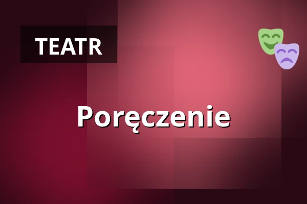 Poręczenie — Landestheater Linz, Linz