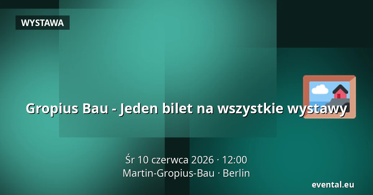 Gropius Bau - Jeden bilet na wszystkie wystawy — Martin-Gropius-Bau, Berlin