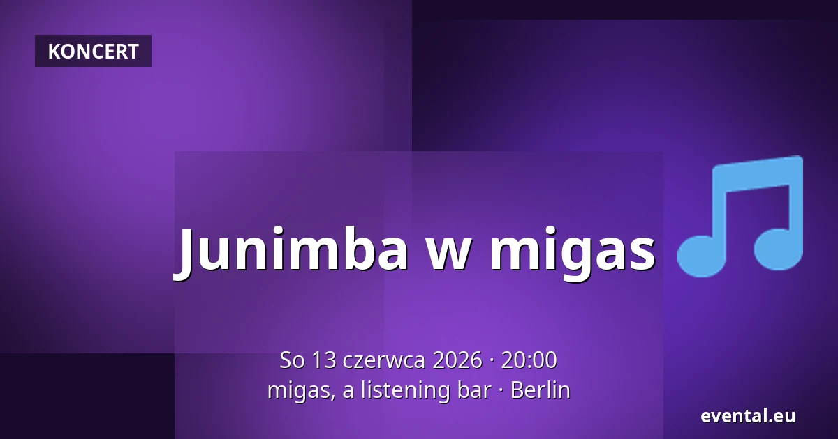 Junimba w migas — migas, a listening bar, Berlin