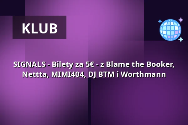SIGNALS - Bilety za 5€ - z Blame the Booker, Nettta, MIMI404, DJ BTM i Worthmann — Lokschuppen Berlin, Berlin