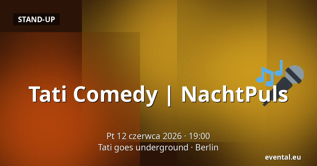 Tati Comedy | NachtPuls — Tati goes underground, Berlin