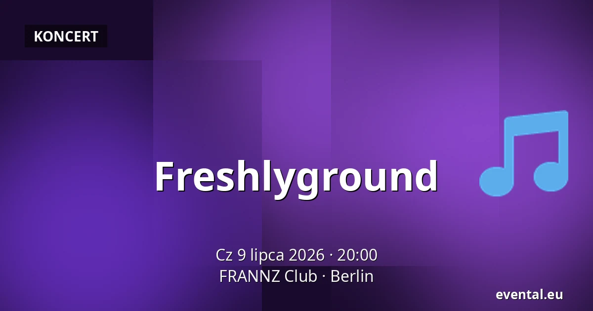 Freshlyground — FRANNZ Club, Berlin