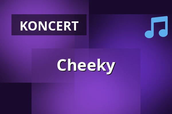 Cheeky — TBA - Sweet Cheeks, Berlin