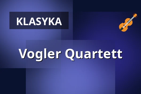 Vogler Quartett — Konzerthaus Berlin, Berlin