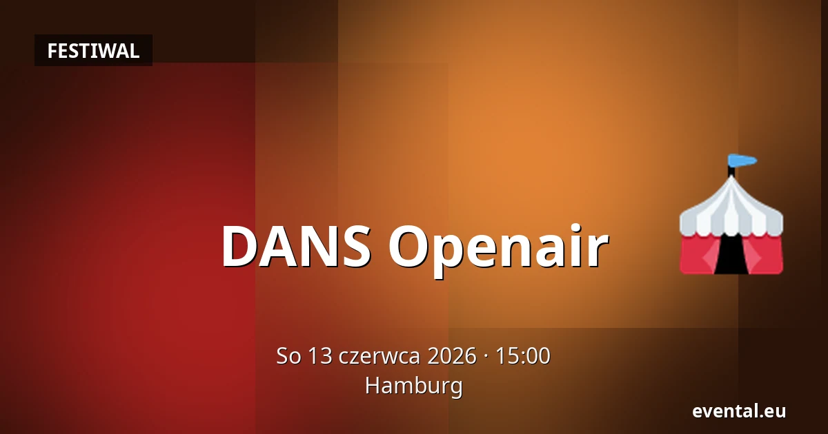 DANS Openair — Hamburg