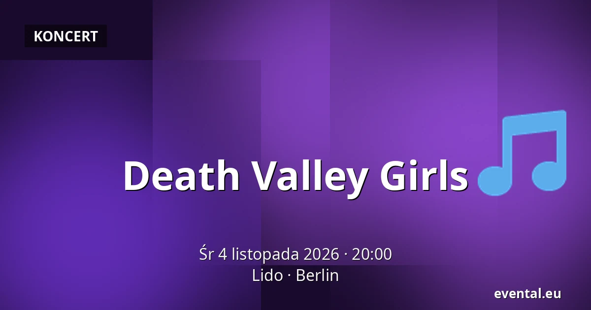 Death Valley Girls — Lido, Berlin